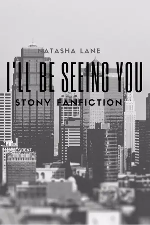 ปกนิยาย I'll be seeing you - Tony/Steve