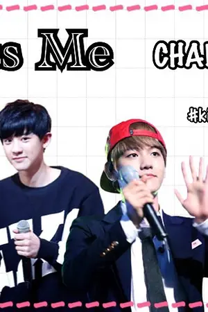 ปกนิยาย KISS ME รักนี้ขึ้นเตียง [CHANBAEK ft. KAISOO]