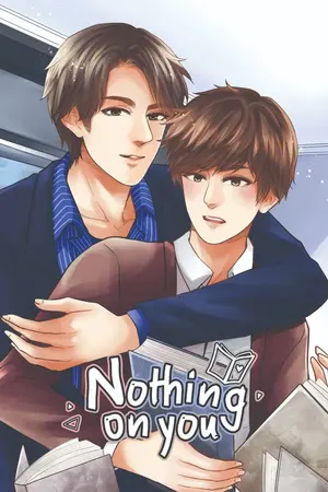 ปกนิยาย Nothing on you [อธิน x คิม] Mpreg  [จบแล้ว]