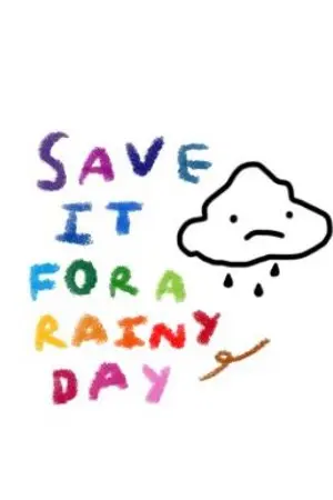 ปกนิยาย save it for a rainy day. (end)