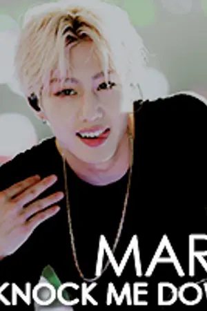 ปกนิยาย [FANFIC GOT7&SNSD] KNOCK ME DOWN : ไม่สามารถต่อต้านรัก #MARKYOON