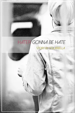 ปกนิยาย [YAOI] Hater Gonna Be Hate เกลียด = รัก