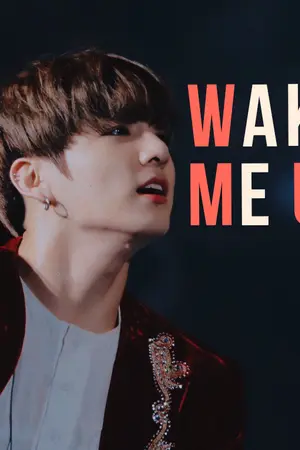 ปกนิยาย [BTS] WAKE ME UP // KOOKV ft. GOT7 & MISS A