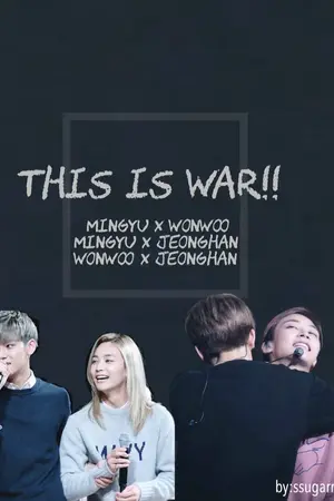 ปกนิยาย This is War!!