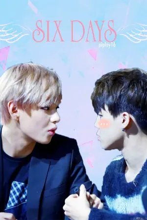 ปกนิยาย [SF] - six days มารักกันเถอะ!!! - Taehyung x Jimin