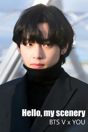 ปกนิยาย [ BTS x You ] Hello, my scenery #ฟิครุ่นพี่วี
