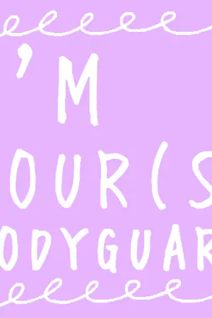 ปกนิยาย ❥✐I'M YOUR(S) BODYGUARD | ผมไงครับบอดี้การ์ดของคุณ ϟ★