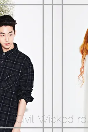 ปกนิยาย Civil Wicked rd. อ่อยแบบนี้ เป็นแฟนเถอะครับ(จบค่ะ ทำการรีเช็ค)