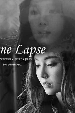 ปกนิยาย [SHORT FIC : SNSD] Time Lapse (TAENGSIC)