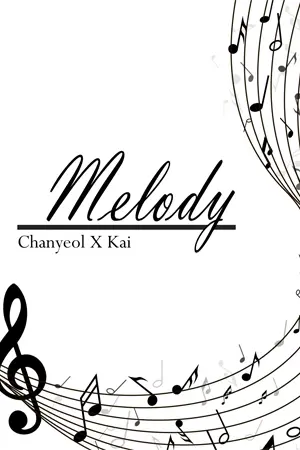 ปกนิยาย Melody {ChanKai}