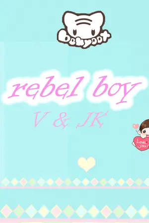 ปกนิยาย (BTS) rebel boy เด็กดื้อ  <V&JK>