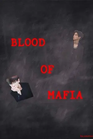ปกนิยาย Blood Of Mafia [Markbam] feat.k-pop