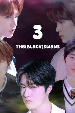 ปกนิยาย The (Black) S w a n s x you : หนีเสือปะหงส์(ดำ)3 [Straykids,Treasure,Nct,enhypen]