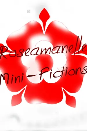 ปกนิยาย All Mini Fictions By Roseamanelle