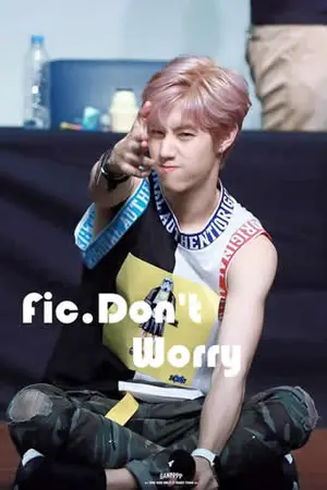 ปกนิยาย Fic. Don't Worry [JARK]