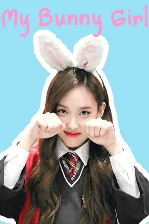 ปกนิยาย ll My Bunny Girl ll จับหัวใจยัยกระต่าย