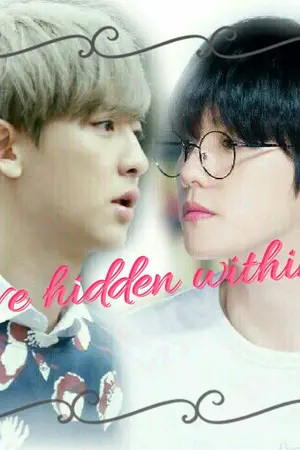 ปกนิยาย [FIC EXO] : Love hidden within {ChanBaek}