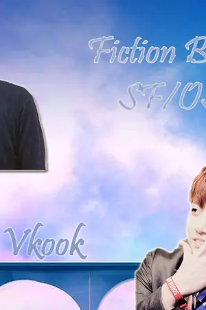 ปกนิยาย Fiction ❤ BTS SF/OS [Namjin Vkook]
