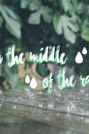 ปกนิยาย { OS/SF }  ◇ IN THE MIDDLE OF THE RAIN ◇