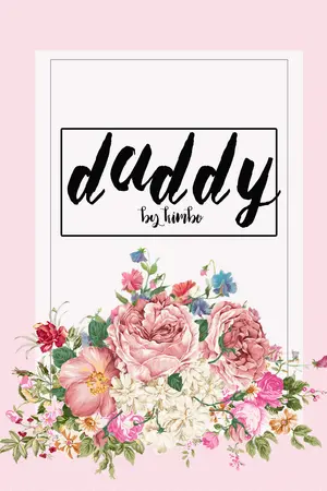 ปกนิยาย [END] Fic BTS : DADDY #แด้ดดี้นัมจุน [Namjin|KookV|Yoonmin]