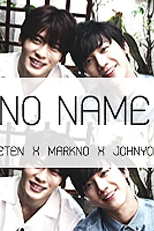 ปกนิยาย {FIC NCT } NO NAME (JAETEN l JOHNYONG l MARKNO)