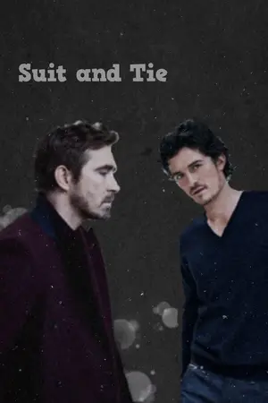 ปกนิยาย Suit and Tie [LeePaceXOrlandoBloom]