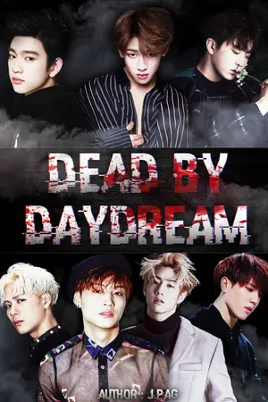 ปกนิยาย DEAD BY DAYDREAM [Got7]