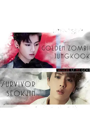 ปกนิยาย [Fanfic BTS JinKook] Where is my Golden zombie?