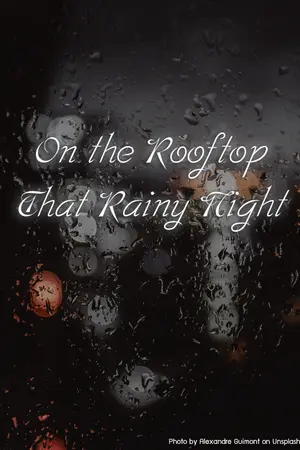 ปกนิยาย [BL เรื่องสั้น] On the Rooftop That Rainy Night
