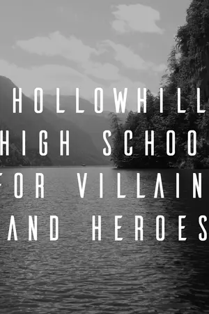 ปกนิยาย HOLLOWHILL HIGH SCHOOL FOR VILLAINS AND HERO