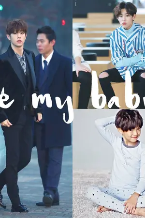 ปกนิยาย - B E M Y B A B Y - |MarkBam| #แด๊ดของแบม [โชตะ]