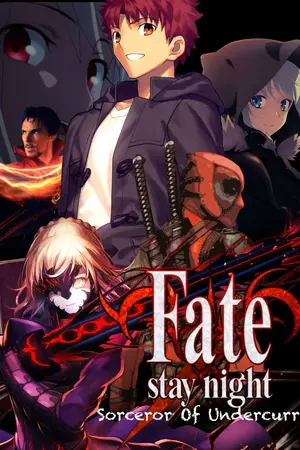 ปกนิยาย Fate x Naruto x Marvel : Stay Night/Sorcerer Of Undercurrent ปฐมบทแห่งสงครามโลกจอมเวทย์