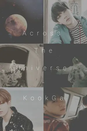 ปกนิยาย [OS] Across the Universe : KookGa