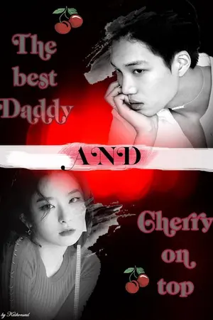 ปกนิยาย THE BEST DADDY & CHERRY ON TOP