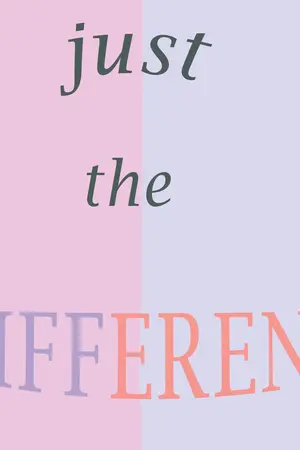 ปกนิยาย JUST THE DIFFERENCE {bnyoung}