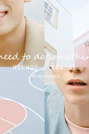 ปกนิยาย seventeen/wonsol - i need to do something