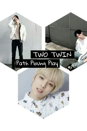 ปกนิยาย TWO TWIN (รักร้ายนายสองเเฝด)