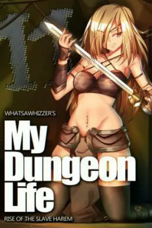 ปกนิยาย My Dungeon Life: Rise of the Slave Harem (ลองแปล)