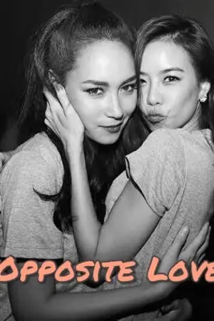 ปกนิยาย Opposite love รักตรงข้าม {BeeCris}