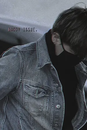 ปกนิยาย •DADDY ISSUE•