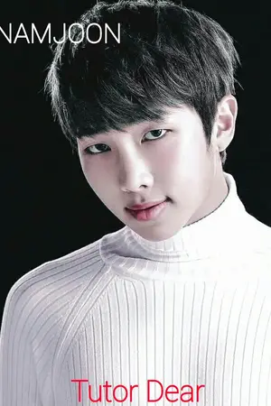 ปกนิยาย [ BTS X YOU NAMJOON ] Tutor Dear