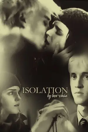 ปกนิยาย [HP Fiction] ISOLATION [ DM x HG ] [ Draco x Hermione ] (Translated fiction)