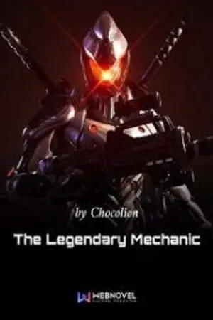 ปกนิยาย ตำนานราชาแห่งจักรกล(The legendary mechanic)