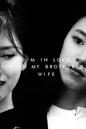 ปกนิยาย [TWICE] I'm in love with my brother's wife (MiChaeng)