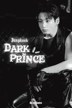 ปกนิยาย Dark Prince : Jungkook #จองกุกมาเฟีย JK x You