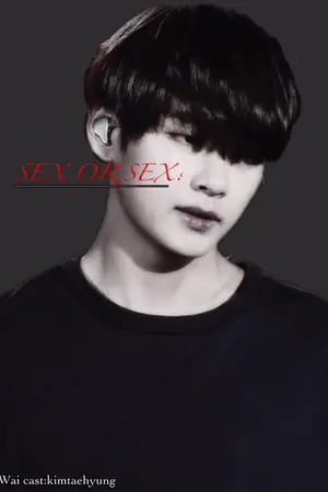 ปกนิยาย SEX OR SEX?