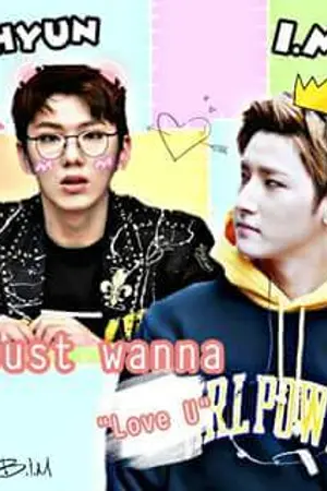 ปกนิยาย [Fic MonstaX] เอ็มกี : I Just Wanna Love U (ผมแค่อยากจะรักพี่...)