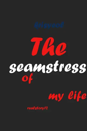 ปกนิยาย The Seamstress of my life - Krisyeol