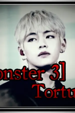 ปกนิยาย [Monster 3]  Torture  เจ้าชายกระหายรัก