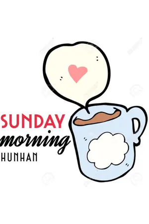 ปกนิยาย SUNDAY MORNING - HunHan